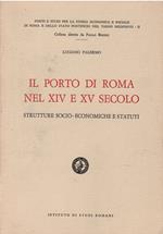 Il porto di Roma nei secoli XIV e XV: strutture socio-economiche e statuti