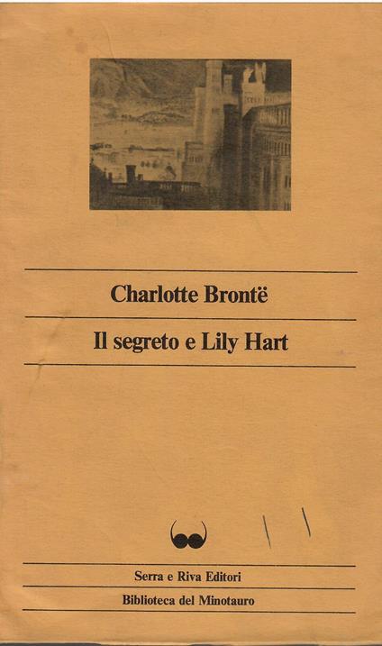 Il segreto e Lily Hart - Charlotte Brontë - copertina