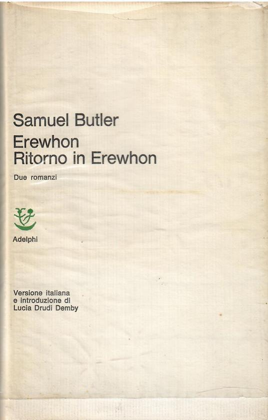 Erewhon - Ritorno in Erewhon Due romanzi - Samuel Butler - copertina