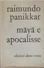 Maya e Apocalisse - L'incontro dell'Induismo e del Cristianesimo