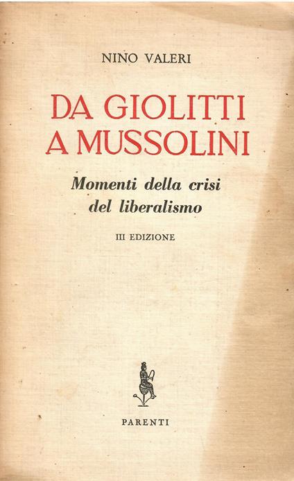 Da Giolitti a Mussolini - Nino Valeri - copertina
