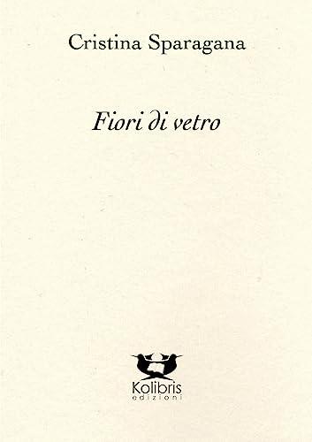 Fiori di vetro - Cristina Sparagana - copertina