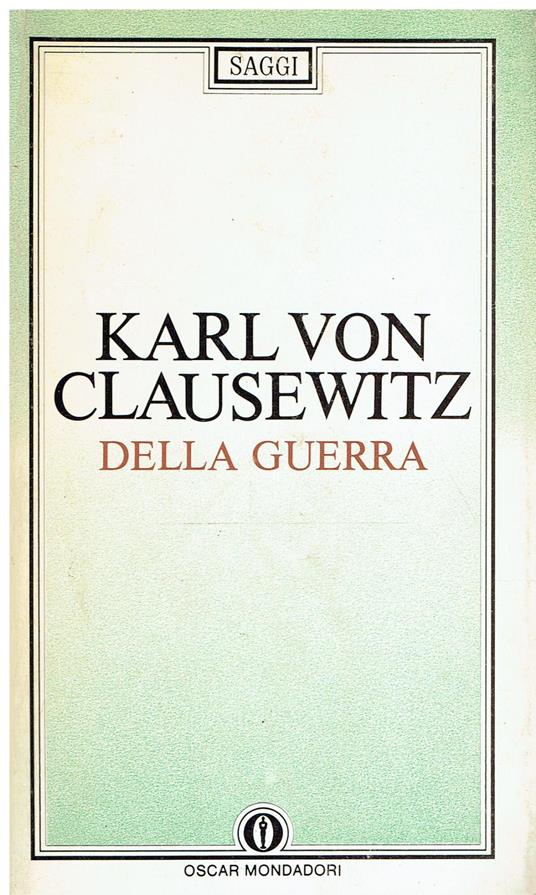 Della guerra. Ediz. integrale - Karl von Clausewitz - copertina