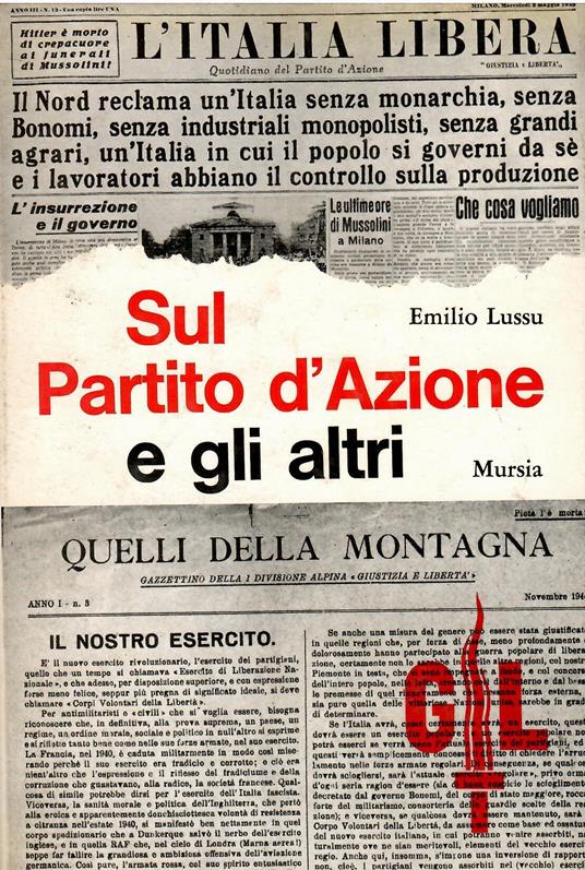 Sul Partito d'Azione e gli altri: Note critiche - Emilio Lussu - copertina