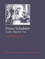 Franz Schubert: Sexuality, Song: Sexuality, Subjectivity, Song