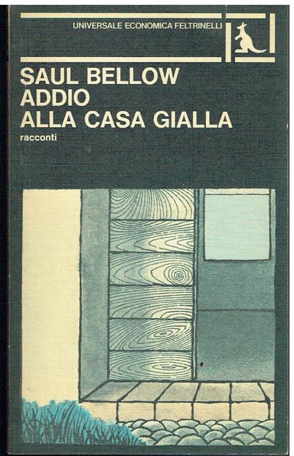 Addio alla casa gialla - Saul Bellow - copertina