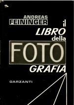 Il libro della Fotografia. Tecnica e applicazioni