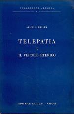 Telepatia e veicolo eterico