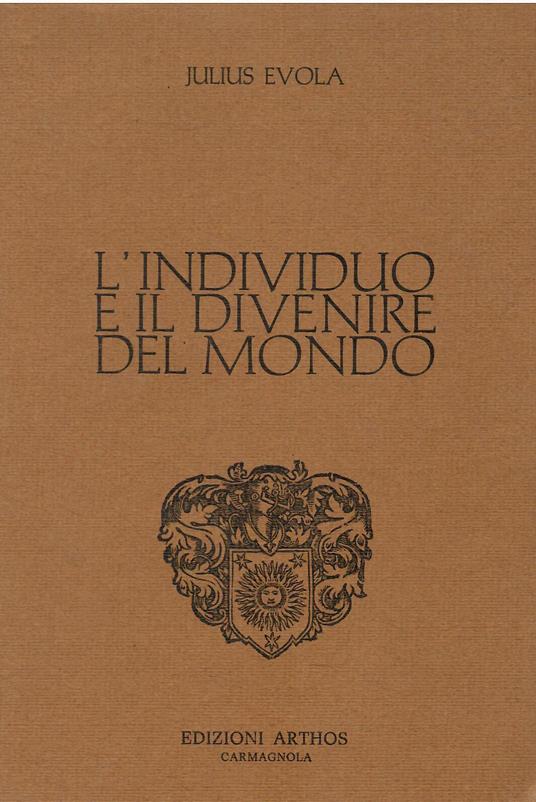 L' individuo e il divenire del mondo - Julius Evola - copertina