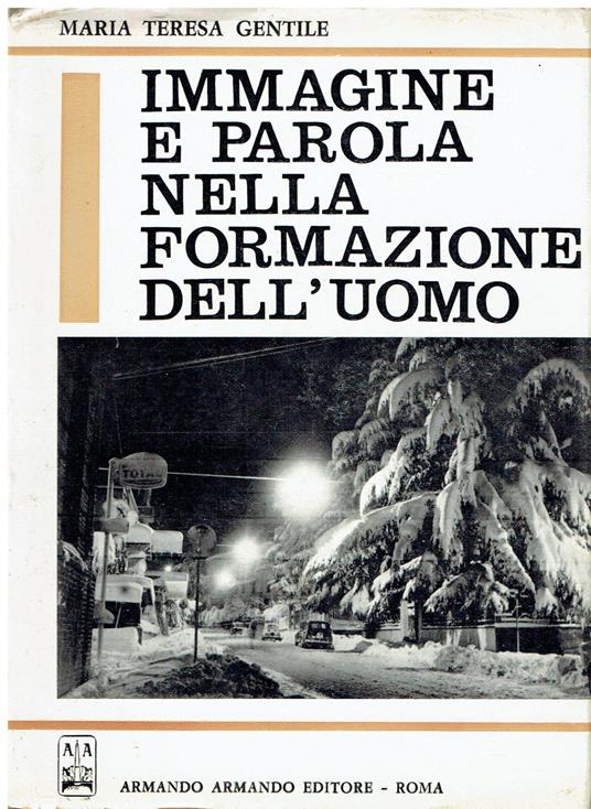 Immagine e parola nella formazione dell'uomo - Maria Teresa Gentile - copertina