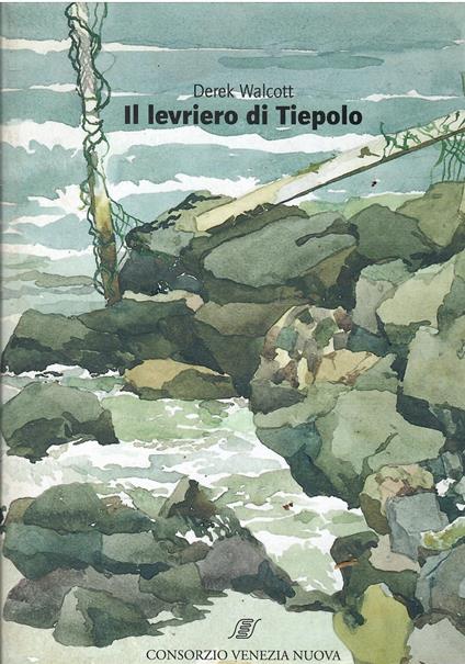 Il levriero di Tiepolo Tiepolòs Hound - Derek Walcott - copertina