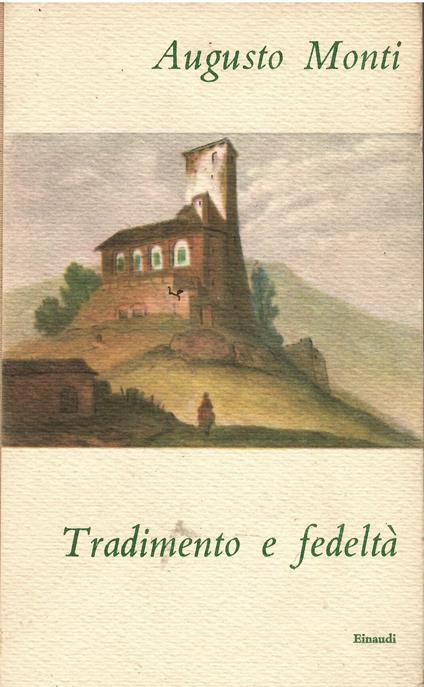 Tradimento e fedeltà - Augusto Monti - copertina