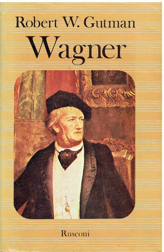 Wagner - Robert W. Gutman - copertina