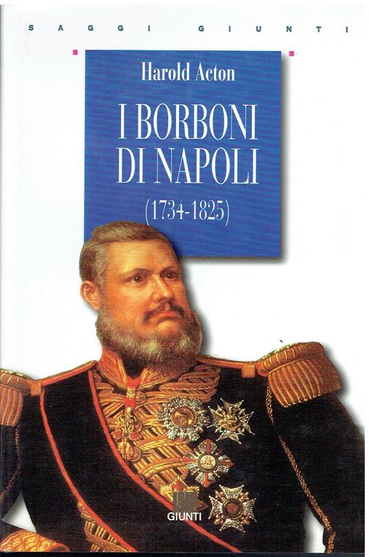 I Borboni di Napoli (1734 - 1825) - Harold Acton - copertina