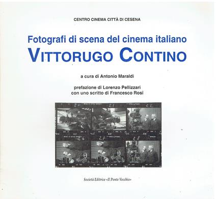 Vittorugo Contino. Fotografi di scena del cinema italiano - Antonio Maraldi - copertina