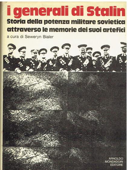 I generali di Stalin - Seweryn Bialer - copertina