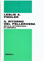 Il ritorno del Pellerossa. Mito e letteratura in America