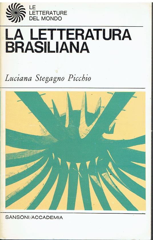 La letteratura brasiliana - Luciana Stegagno Picchio - copertina