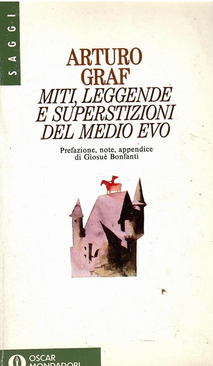 Miti, Leggende e Superstizioni del Medioevo - Arturo Graf - copertina