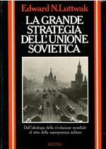 La grande strategia dell'Unione Sovietica