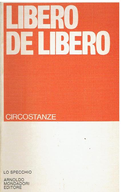 Circostanze. 1971-1975 - Libero De Libero - copertina