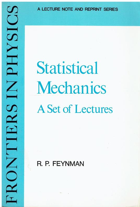 Statistical Mechanics: A Set Of Lectures - Richard P. Feynman - copertina