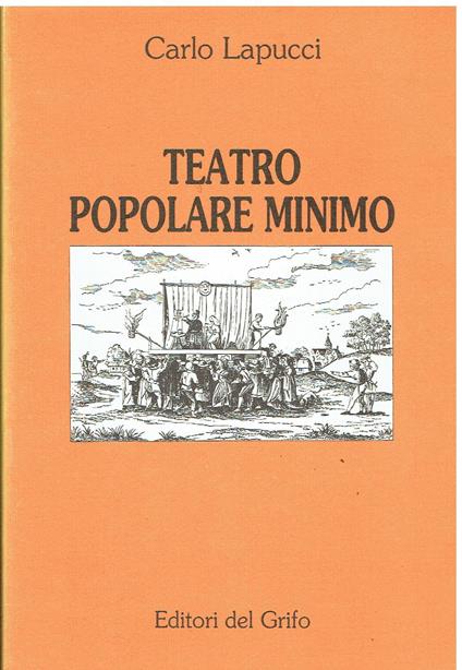 Teatro popolare minimo - Carlo Lapucci - copertina