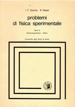 Problemi di fisica sperimentale. Parte II (Elettromagnetismo - Ottica)