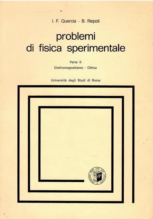 Problemi di fisica sperimentale. Parte II (Elettromagnetismo - Ottica) - copertina