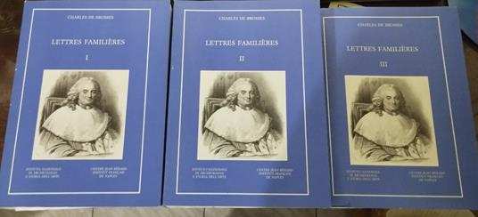 Lettres Familieres. Vol 1-2-3 - Charles de Brosses - copertina