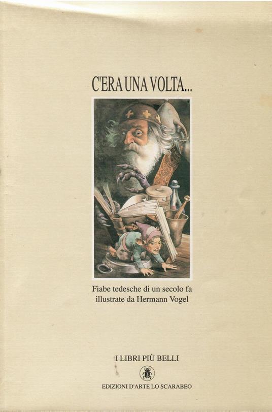 C''era una volta ......fiabe tedesche illustrate fiabe tedesche illustrate Vogel Hermann - copertina