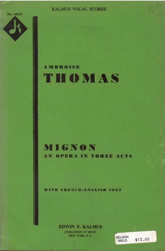 Mignon An Opera In Three Acts and Five Tableaux - Ambroise Thomas - copertina