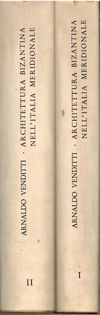 Architettura bizantina nell'Italia meridionale. Campania - Calabria - Lucania - Arnaldo Venditti - copertina