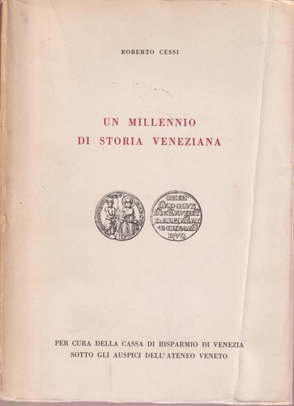 Un millennio di storia veneziana - Roberto Cessi - copertina