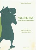 Valcellina. Percorsi di memoria