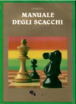 Manuale degli scacchi dalle basi all'agonismo