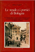 Le strade e i portici di Bologna
