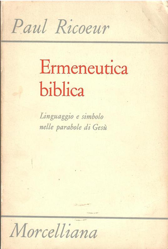 Ermeneutica biblica. Linguaggio e simbolo nelle parabole di Gesù - Paul Ricoeur - copertina