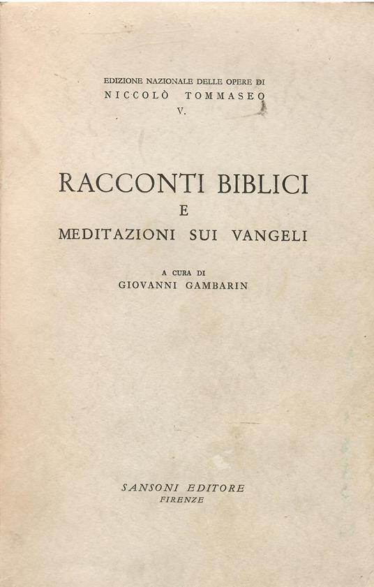 Racconti Biblici E Meditazioni Sui Vangeli - Niccolò Tommaseo - copertina