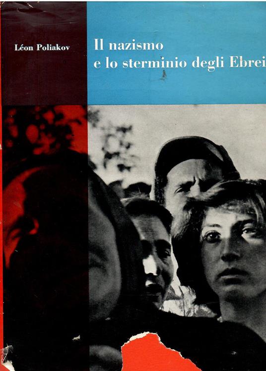 Il nazismo e lo sterminio degli ebrei - Léon Poliakov - copertina