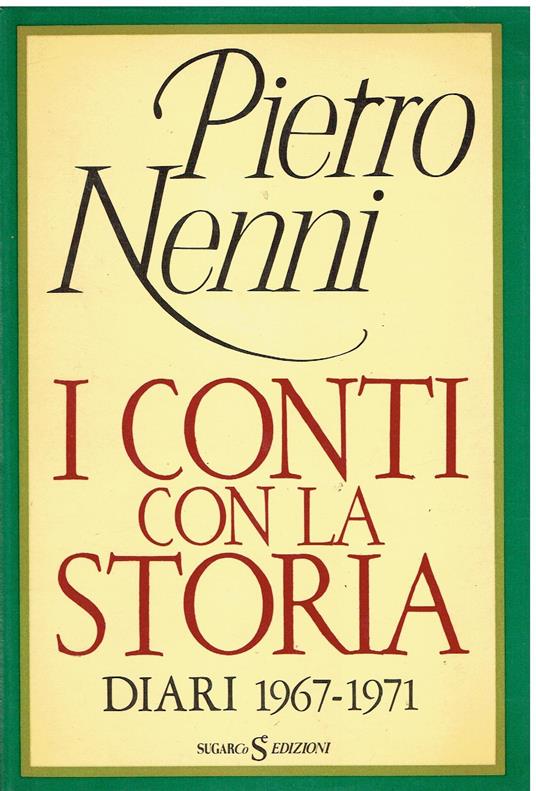 I conti con la storia - Diari 1967-1971 - Pietro Nenni - copertina