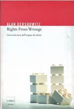 Rights from wrongs. Una teoria laica dell'origine dei diritti