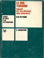 Le due tensioni. Appunti per una ideologia della letteratura