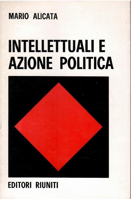 Intellettuali e azione politica - Mario Alicata - copertina