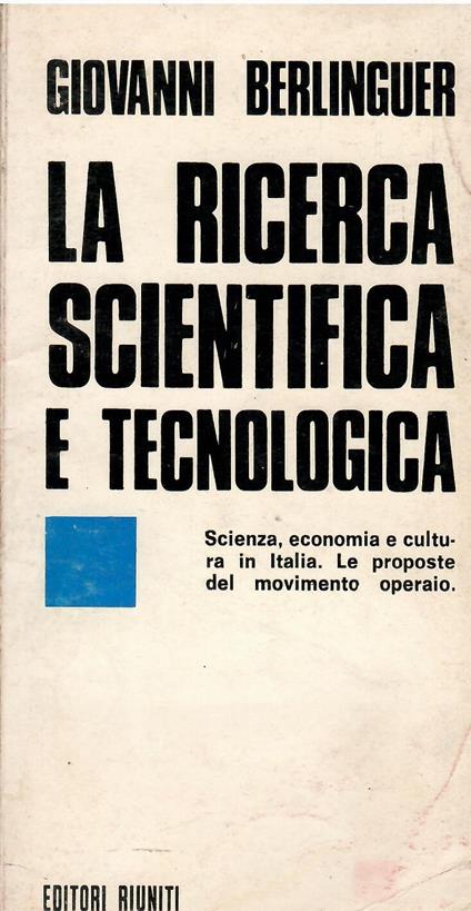 La ricerca scientifica e tecnologica - Giovanni Berlinguer - copertina