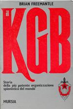 KGB. Storia della più potente organizzazione spionistica del mondo