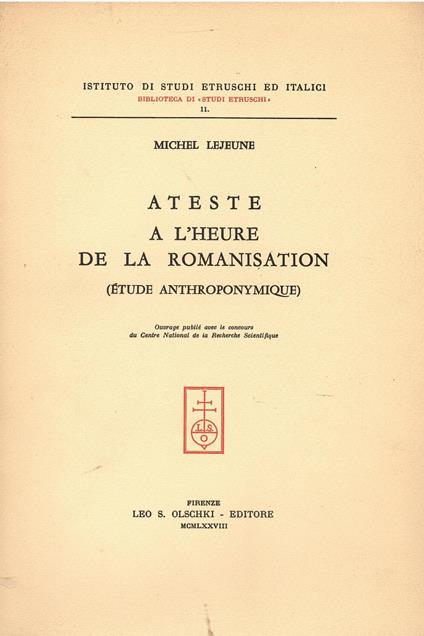 Ateste à l'heure de la romanisation (étude anthroponymique) - Michel Lejeune - copertina