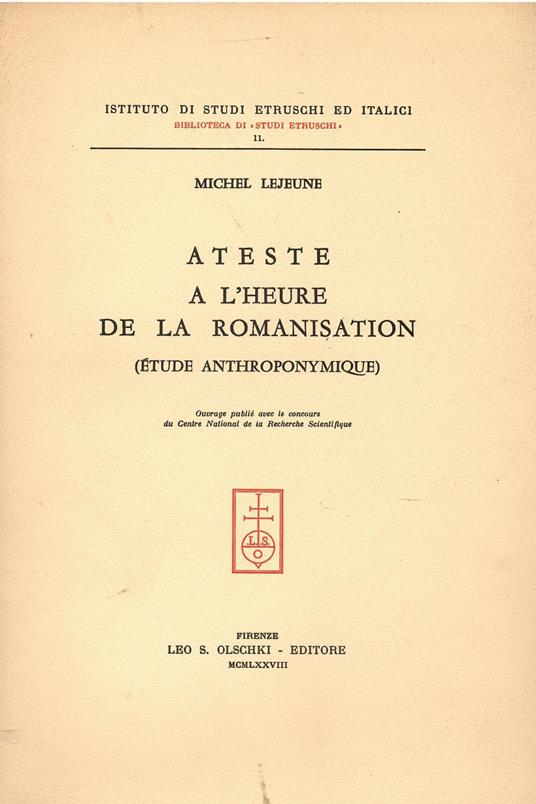 Ateste à l'heure de la romanisation (étude anthroponymique) - Michel Lejeune - copertina