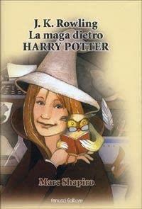 Jk Rowling. La Maga Dietro Harry Potter 2000 - copertina