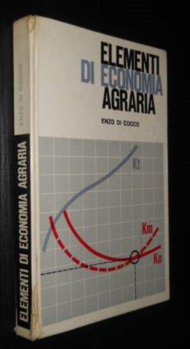 Elementi Di Economia Agraria Preceduti Da Brevi Nozioni Di Economia Politica - copertina